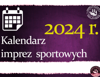 Kalendarz imprez sportowych na 2024 rok.